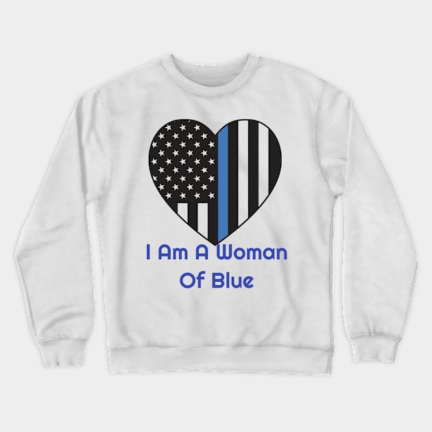 I Am A Woman Of Blue Crewneck Sweatshirt by Mommag9521